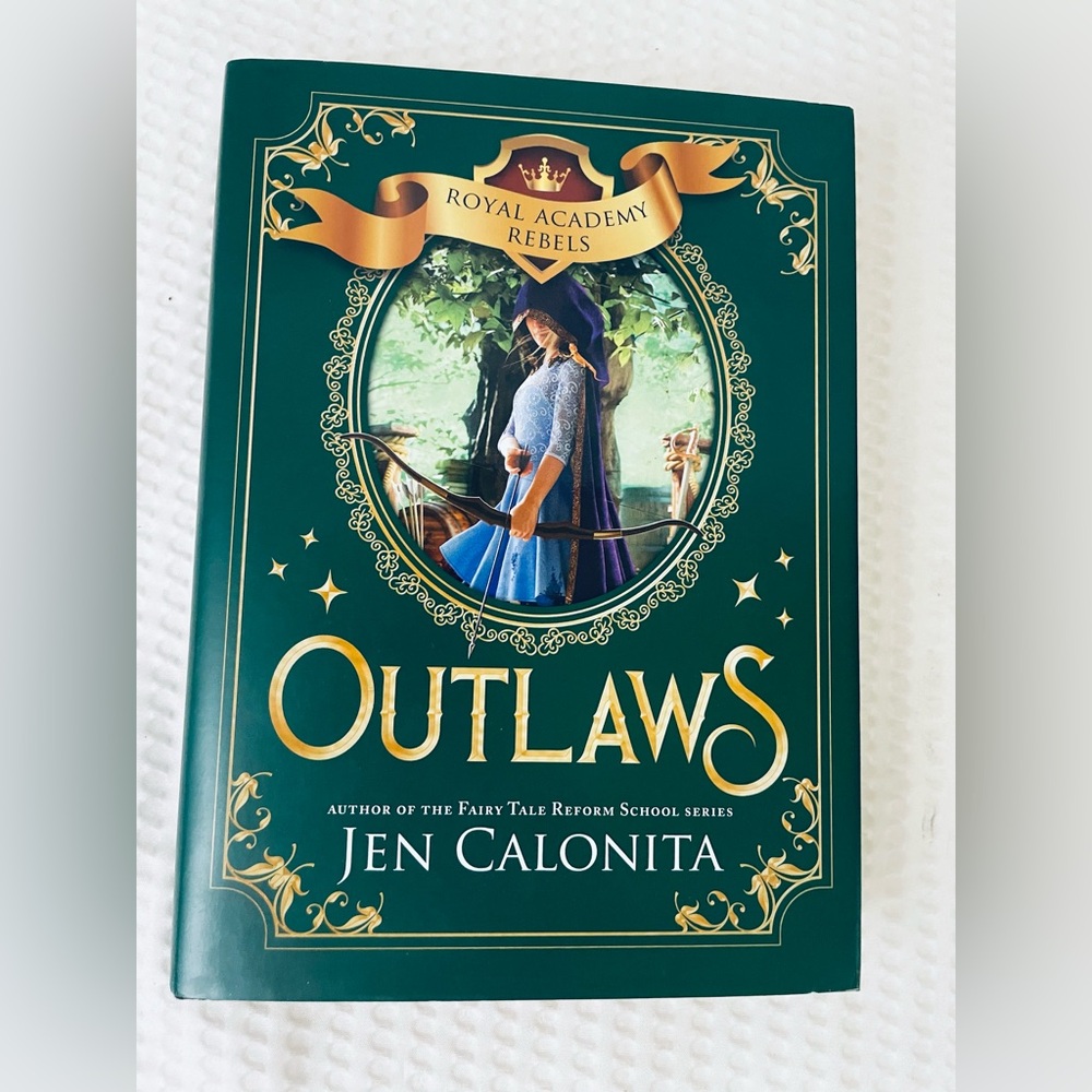 Outlaws Royal Academy Rebels book HCDJ Jen Calonita